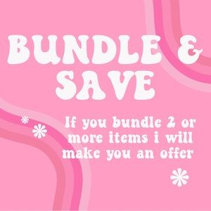 BUNDLE & SAVE!
